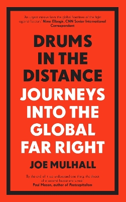 Drums In The Distance: Journeys Into the Global Far Right book