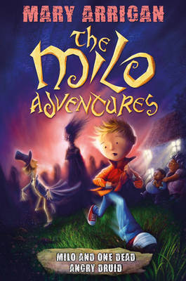 Milo and One Dead Angry Druid book