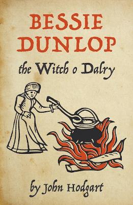 Bessie Dunlop, the Witch o Dalry book
