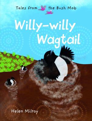 Willy-willy Wagtail: Tales from the Bush Mob book