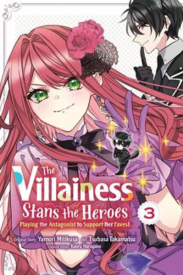 The Villainess Stans the Heroes: Playing the Antagonist to Support Her Faves!, Vol. 3 book
