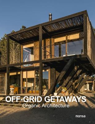 Off-Grid Getaways: Organic Architecture book