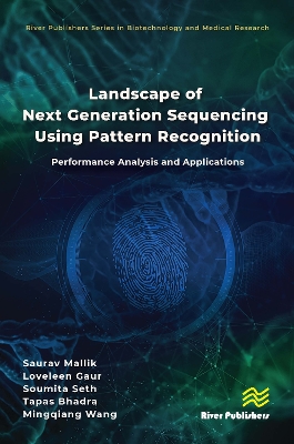 Landscape of Next Generation Sequencing Using Pattern Recognition: Performance Analysis and Applications book