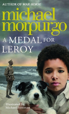 A Medal for Leroy by Michael Morpurgo