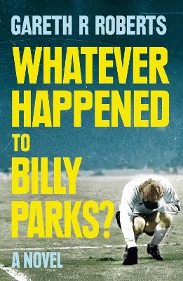 Whatever Happened to Billy Parks book