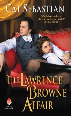 Lawrence Browne Affair by Cat Sebastian