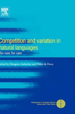 Competition and Variation in Natural Languages by Helen De Hoop