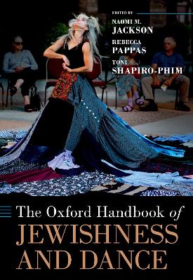 The Oxford Handbook of Jewishness and Dance book