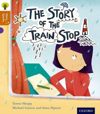 Oxford Reading Tree Story Sparks: Oxford Level 8: The Story of the Train Stop book