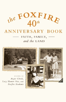 Foxfire 40Th Anniversary Bk book