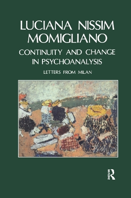 Continuity and Change in Psychoanalysis: Letters from Milan book