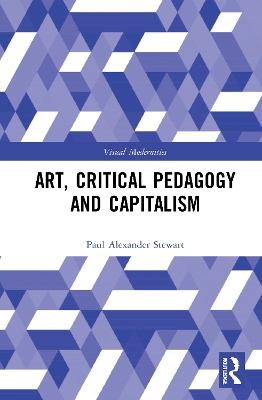 Art, Critical Pedagogy and Capitalism book