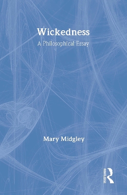 Wickedness by Mary Midgley