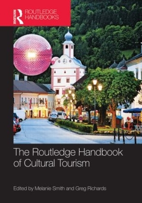 The Routledge Handbook of Cultural Tourism by Melanie Smith