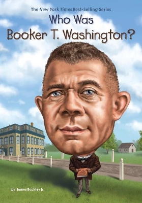 Who Was Booker T. Washington? book