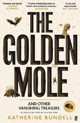 The Golden Mole: And Other Living Treasure: 'A Rare and Magical Book.' Bill Bryson book