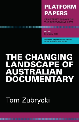 Platform Papers 58: The Changing Landscape of Australian Documentary book