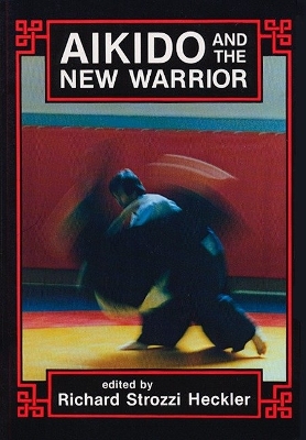 Aikido and the New Warrior book
