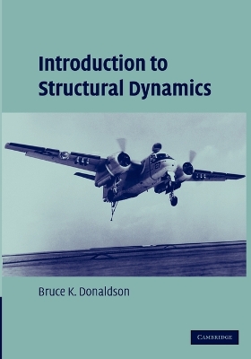 Introduction to Structural Dynamics by Bruce K. Donaldson