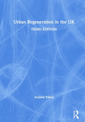 Urban Regeneration in the UK by Andrew Tallon