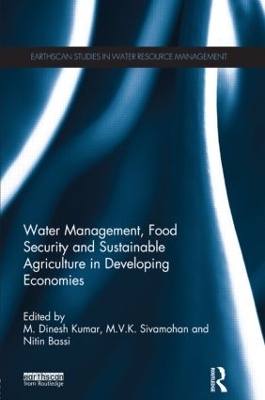 Water Management, Food Security and Sustainable Agriculture in Developing Economies book