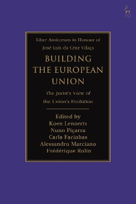 Building the European Union: The Jurist’s View of the Union’s Evolution book
