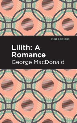 Lilith: A Romance by George MacDonald