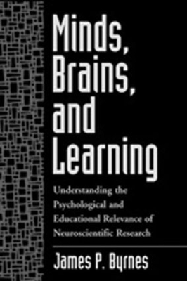 Minds, Brains, and Learning by James P. Byrnes