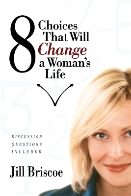 8 Choices That Will Change a Woman's Life book