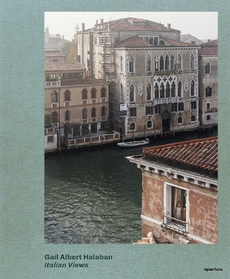 Gail Albert Halaban: Italian Views book