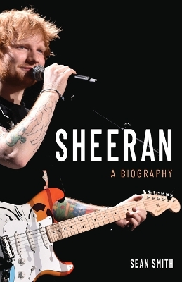 Sheeran: A Biography book