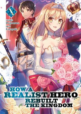 How a Realist Hero Rebuilt the Kingdom (Light Novel) Vol. 10 book