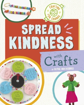 Spread Kindness with Crafts by Ruthie Van Oosbree