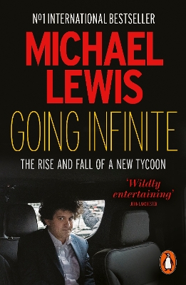 Going Infinite: The Rise and Fall of a New Tycoon book