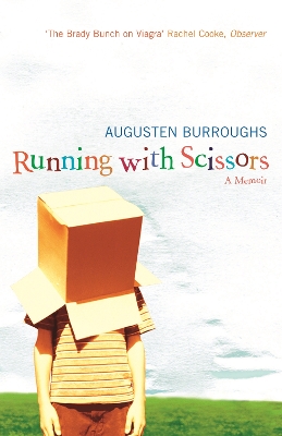 Running With Scissors by Augusten Burroughs