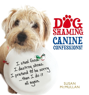 Dog Shaming - Canine Confessions book