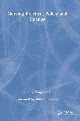 Nursing Practice, Policy and Change book