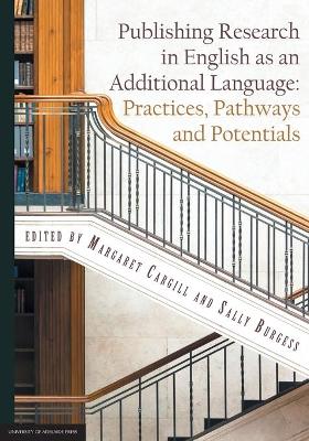 Publishing Research in English as an Additional Language: Practices, Pathways and Potentials book