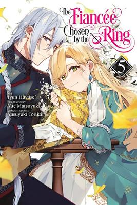 The Fiancee Chosen by the Ring, Vol. 5 book