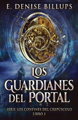 Los Guardianes del Portal book