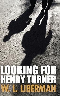 Looking For Henry Turner book