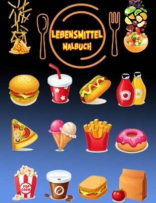 Lebensmittel Malbuch: Aktivitätsbuch für Kinder book