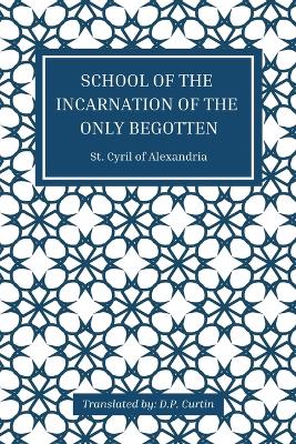 School of the Incarnation of the Only Begotten book