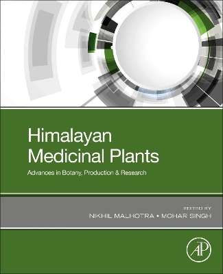 Himalayan Medicinal Plants: Advances in Botany, Production & Research book