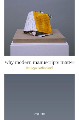 Why Modern Manuscripts Matter book