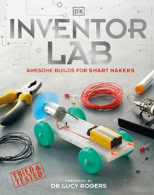 Inventor Lab: Awesome Builds for Smart Makers by DK