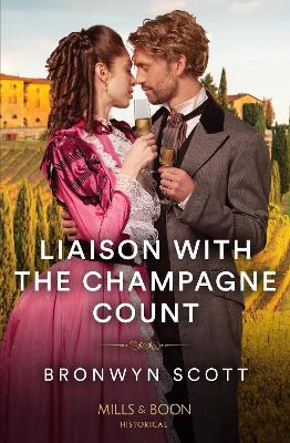 Liaison With The Champagne Count (Enterprising Widows, Book 1) (Mills & Boon Historical) book