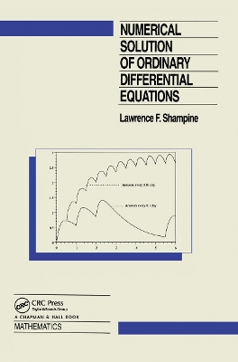 Numerical Solution of Ordinary Differential Equations by L.F. Shampine