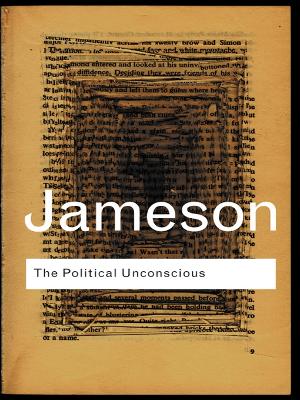 Political Unconscious by Fredric Jameson