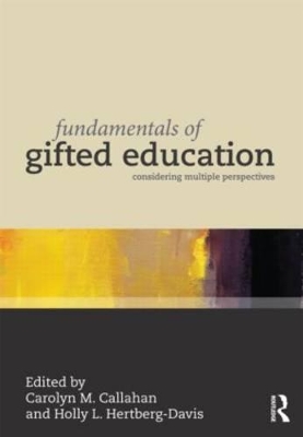 Fundamentals of Gifted Education by Carolyn M. Callahan